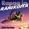 Rapaa ja räniköitä