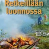 Retkeillään luonnossa