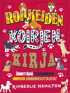 Rohkeiden koirien kirja