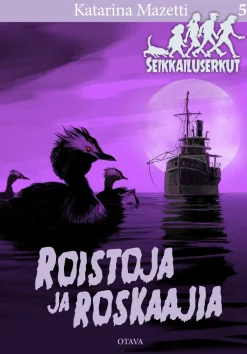 Roistoja ja roskaajia