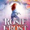 Rosie Frost: Ice on Fire