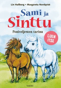 Sami ja Sinttu. Poniveljesten tarina