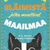 Sankaritarinoita eläimistä jotka muuttivat maailmaa