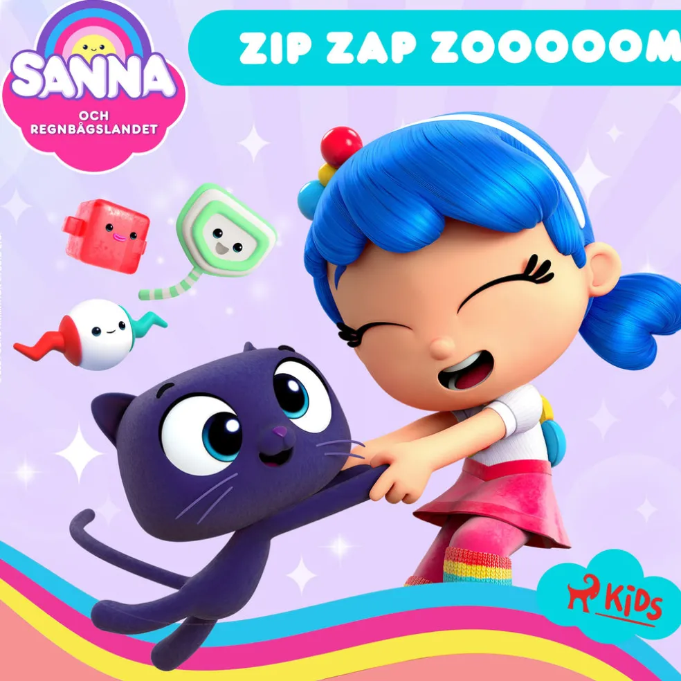 Sanna och Regnbågslandet – Zip Zap Zooooom