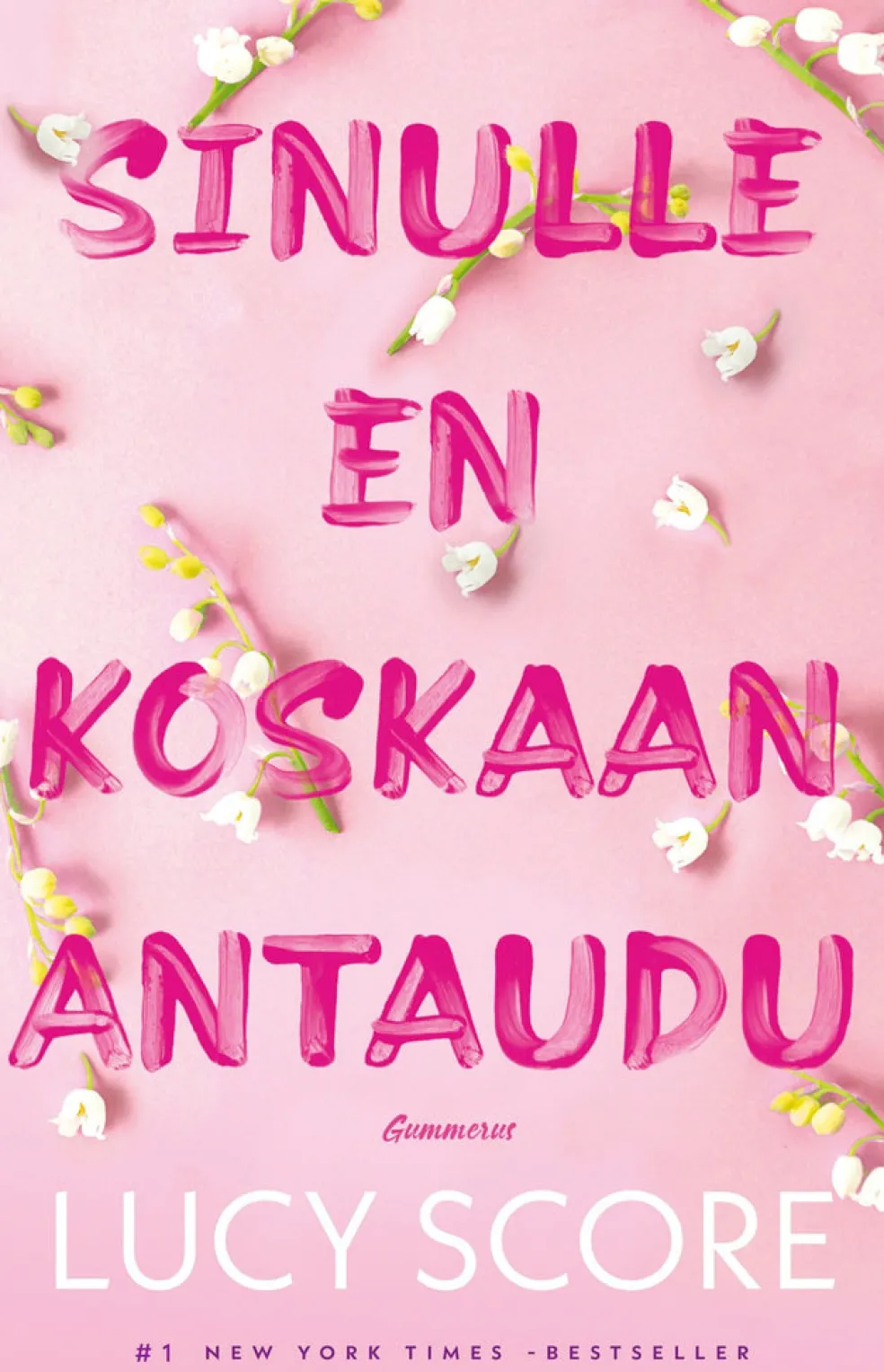 Sinulle en koskaan antaudu