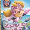 Skye's Time to Fly (Paw Patrol: The Mighty Movie)