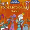 Små kungariken – Underbyxornas dans