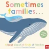 Sometimes Families . . .