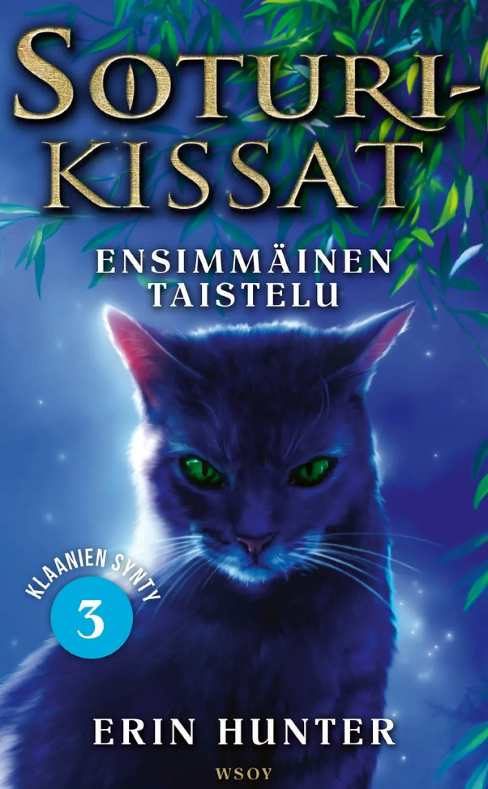 Soturikissat: Klaanien synty 3: Ensimmäinen taistelu