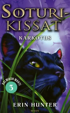 Soturikissat: Kolmikon mahti 3: Karkotus
