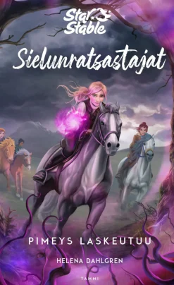 Star Stable. Sielunratsastajat #3: Pimeys laskeutuu