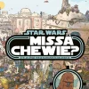 Star Wars. Missä Chewie?