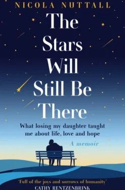 Stars Will Still Be There, The