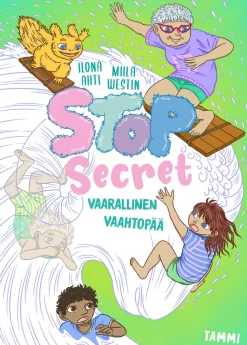 Stop Secret. Vaarallinen vaahtopää