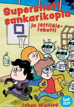 Supersiisti sankarikopla ja jättiläisrobotti