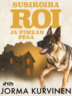 Susikoira Roi ja pimeän pesä