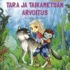 Tara ja taikametsän arvoitus