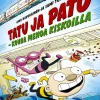Tatu ja Patu - kovaa menoa kiskoilla