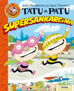 Tatu ja Patu supersankareina