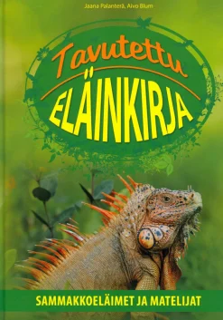 Tavutettu eläinkirja - Sammakkoeläimet ja matelijat