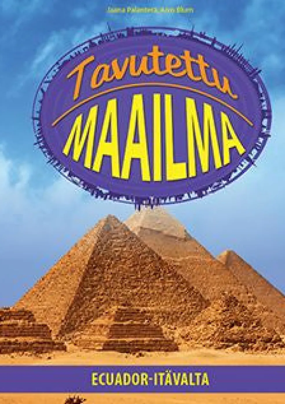 Tavutettu maailma - Ecuador-Itävalta
