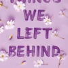 Things We Left Behind