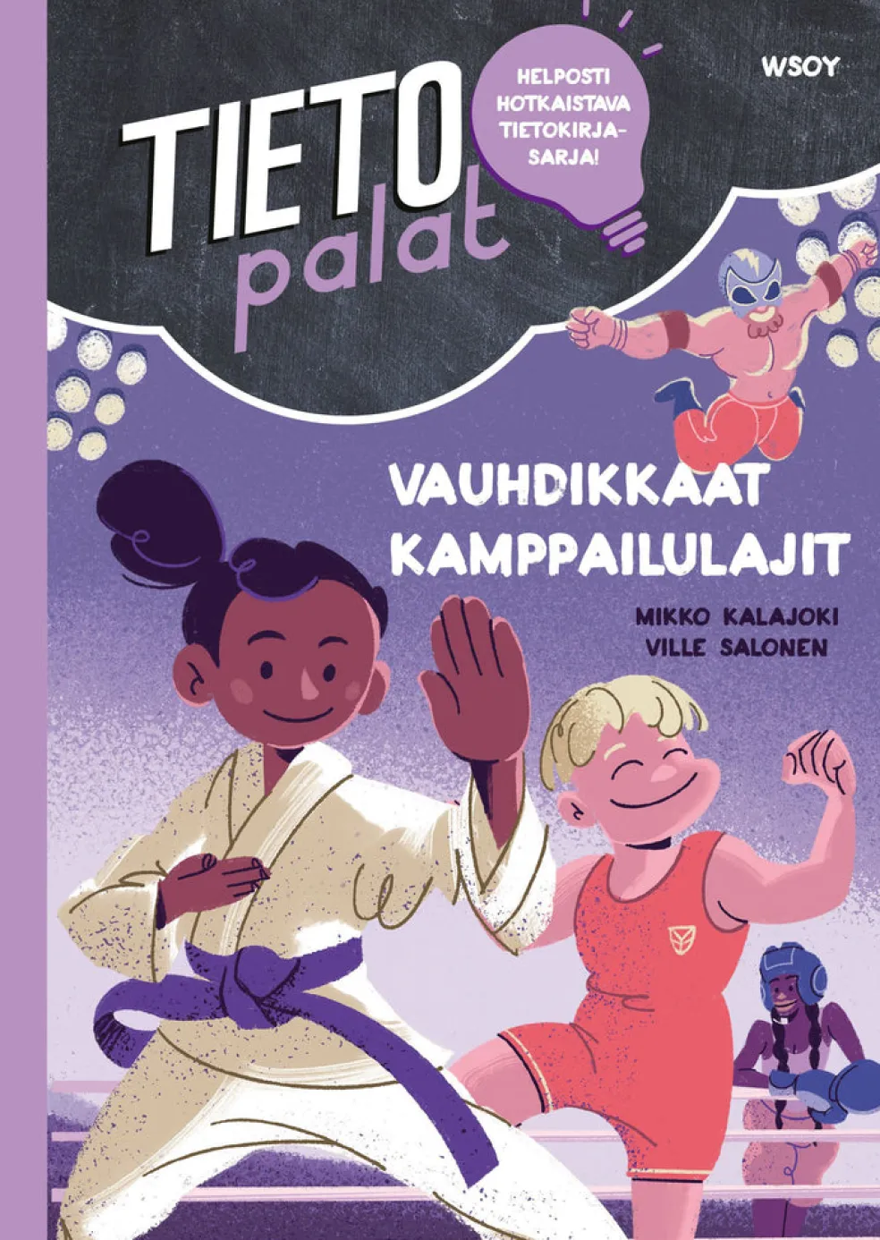 Tietopalat: Vauhdikkaat kamppailulajit