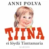 Tiina ei löydä Tinttamaria
