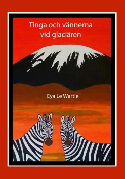 Tinga och vännerna vid glaciären