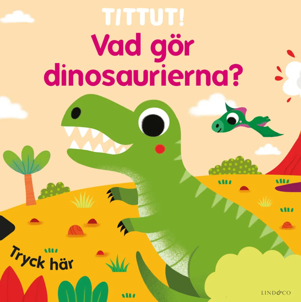 Tittut! Vad gör dinosaurierna?