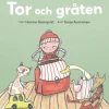 Tor och gråten