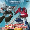 Transformers – Optimus Primen ja Megatronin tiedustelutehtävä