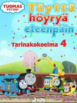 Tuomas Veturi - Täyttä höyryä eteenpäin - Tarinakokoelma 4