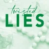 Twisted Lies