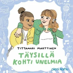 Täysillä kohti unelmia