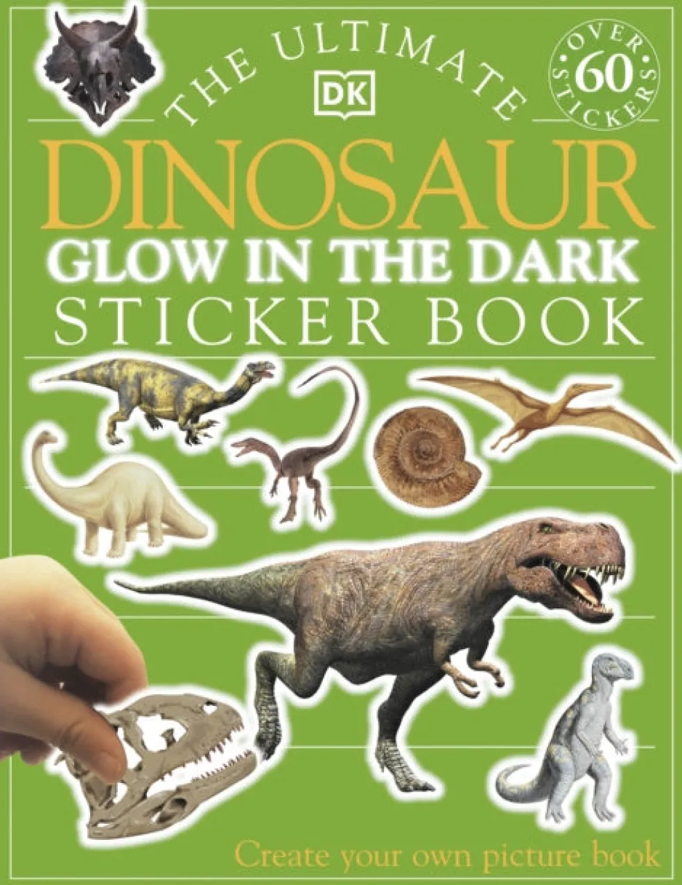 Ultimate Dinosaur Glow in the Dark Sticker Book, The