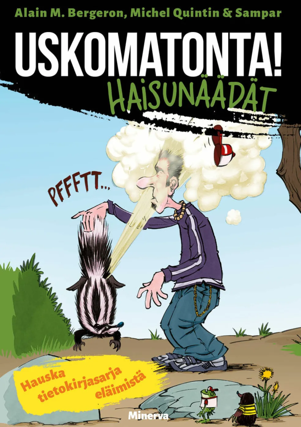 Uskomatonta! Haisunäädät