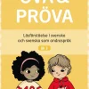 Öva & pröva åk 3 Läsförståelse i svenska och svenska som andraspråk