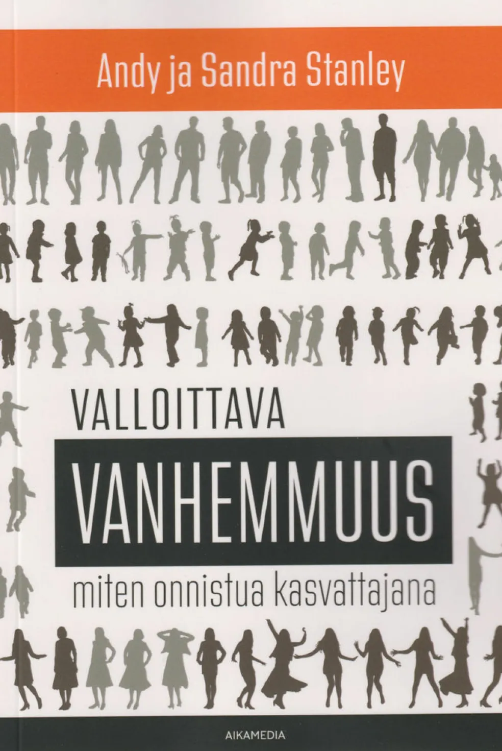 Valloittava vanhemmuus