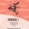Vargen i kalsonger 4 – Han bara latar sig