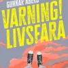 Varning! Livsfara