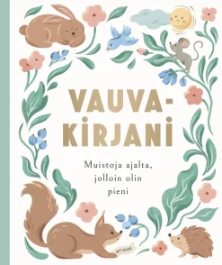 Vauvakirjani - Muistoja ajalta, jolloin olin pieni