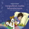Veriputkien matka laboratoriossa