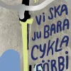 Vi ska ju bara cykla förbi