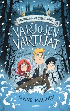 Waaralinnan salaisuudet 3. Varjojen vartijat