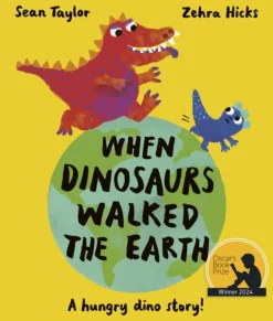 When Dinosaurs Walked the Earth