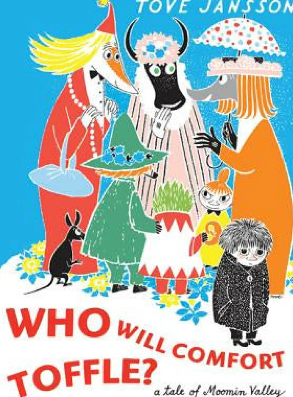 Who Will Comfort Toffle: A Tale of Moomin Valley