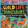 Wild Life of Dinosaurs and Other Prehistoric Animals, The