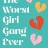 Worst Girl Gang Ever, The